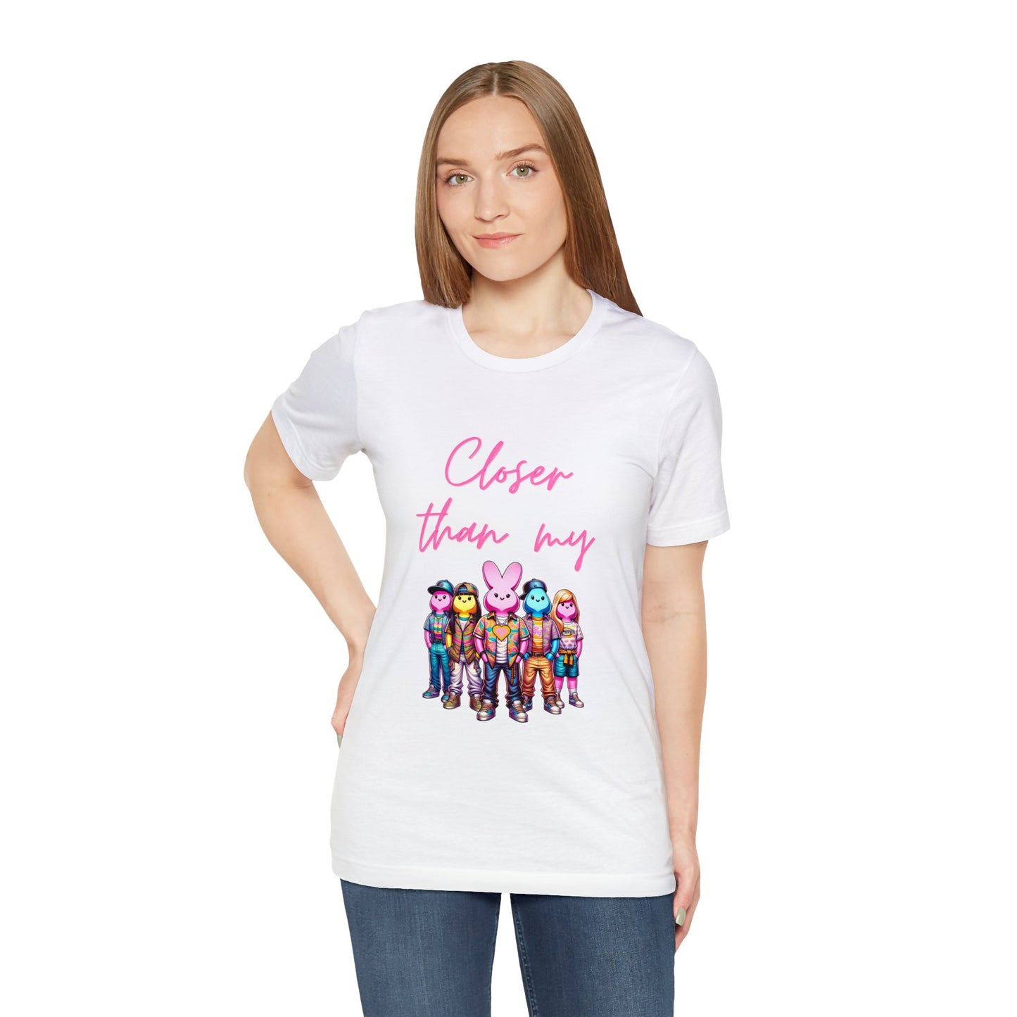 Adult - Closer than my peeps Tee