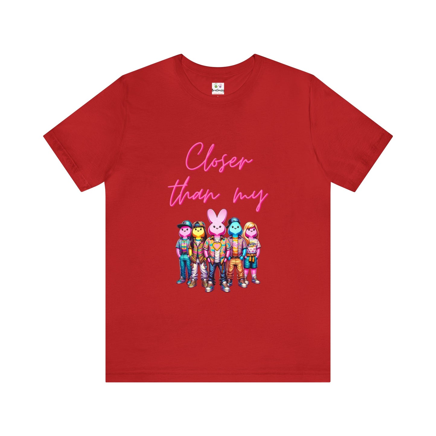 Adult - Closer than my peeps Tee