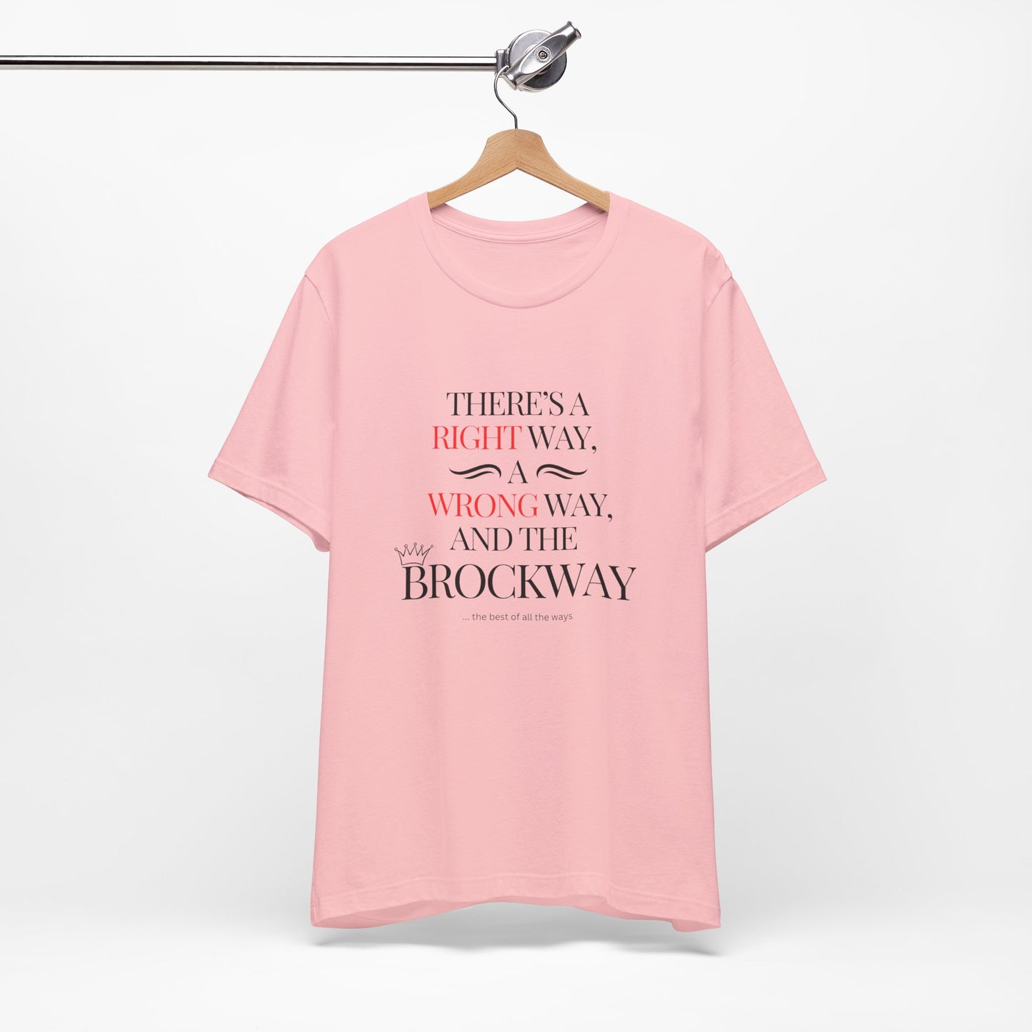 Right way, wrong way, Brockway T-shirt