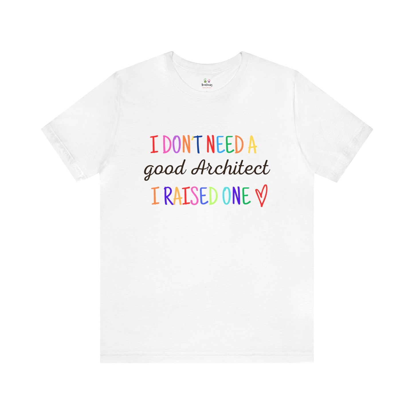 I Raised an Architect Tee - Designing Dreams