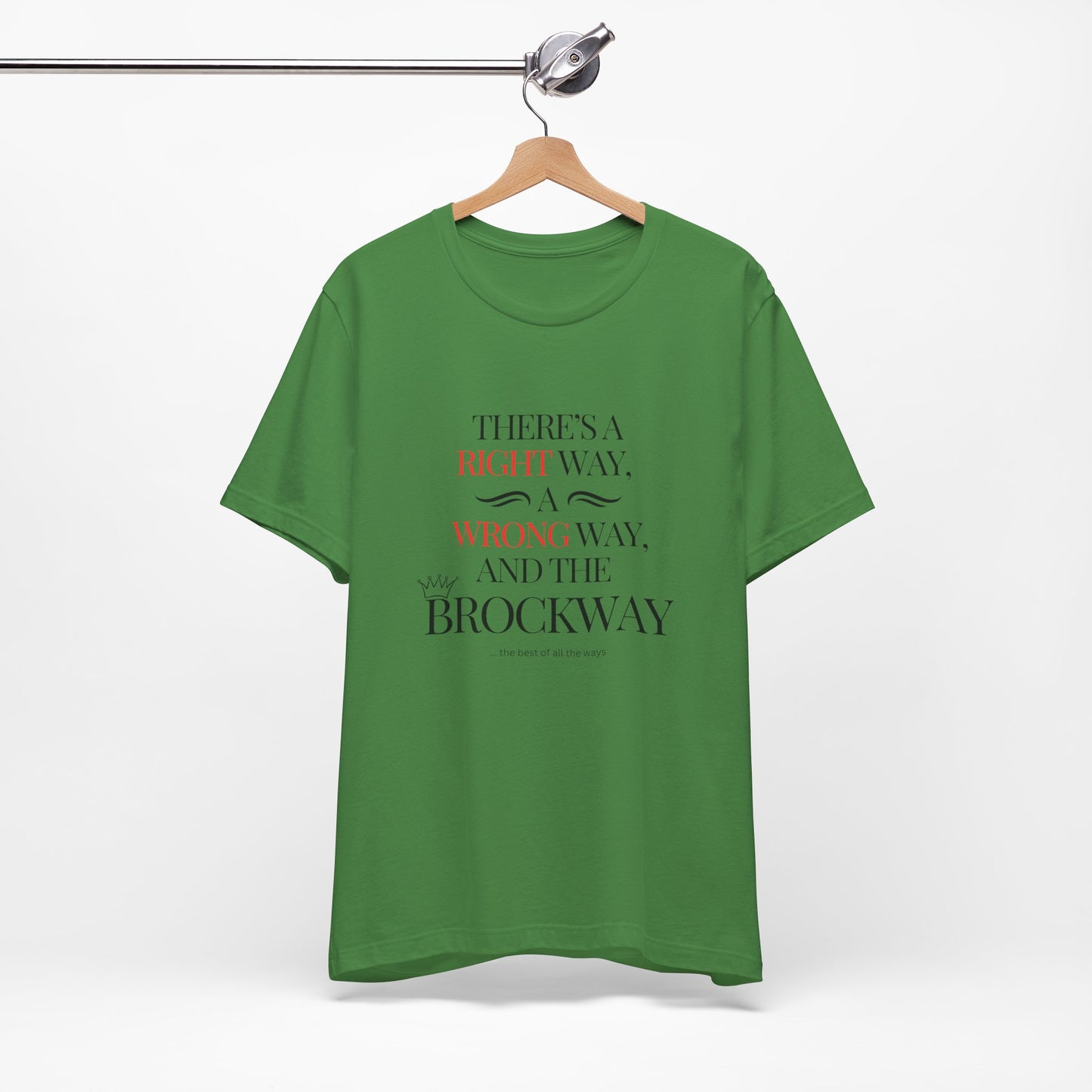 Right way, wrong way, Brockway T-shirt