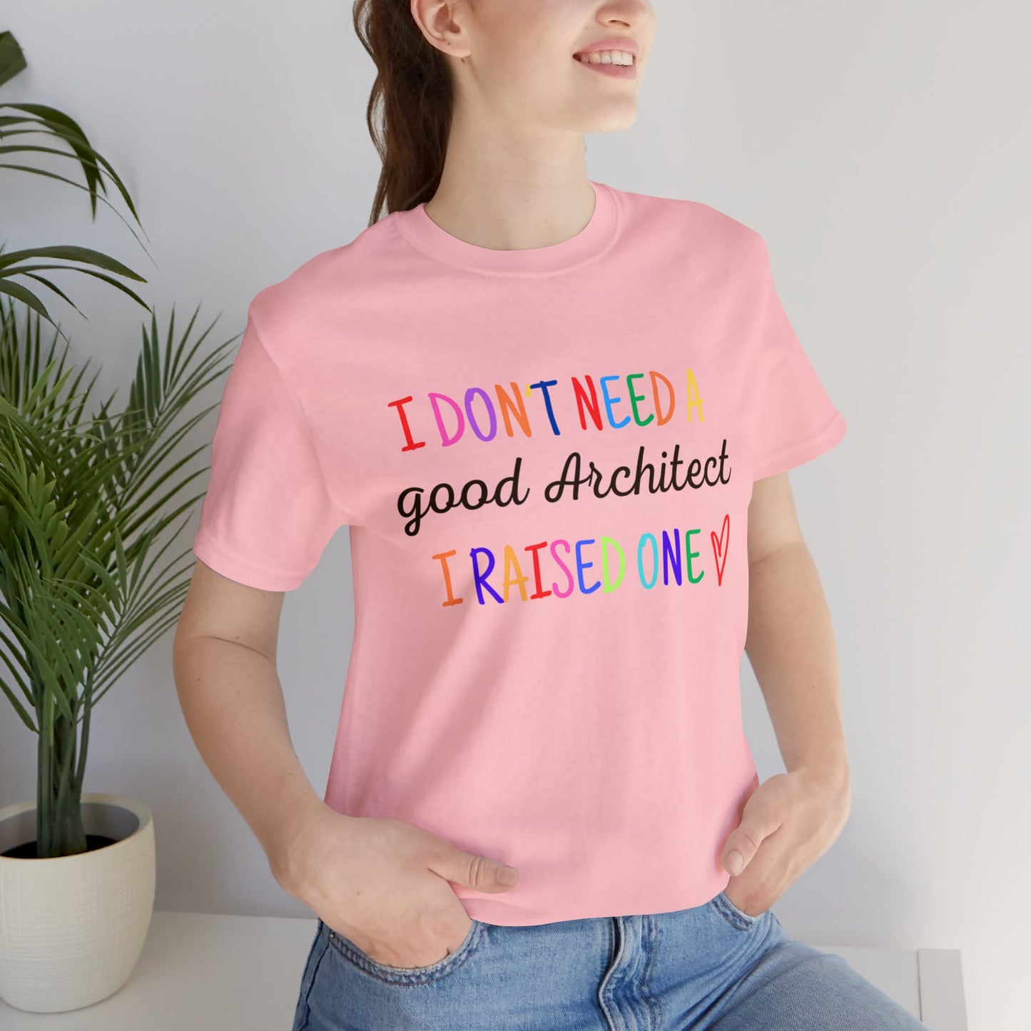 I Raised an Architect Tee - Designing Dreams