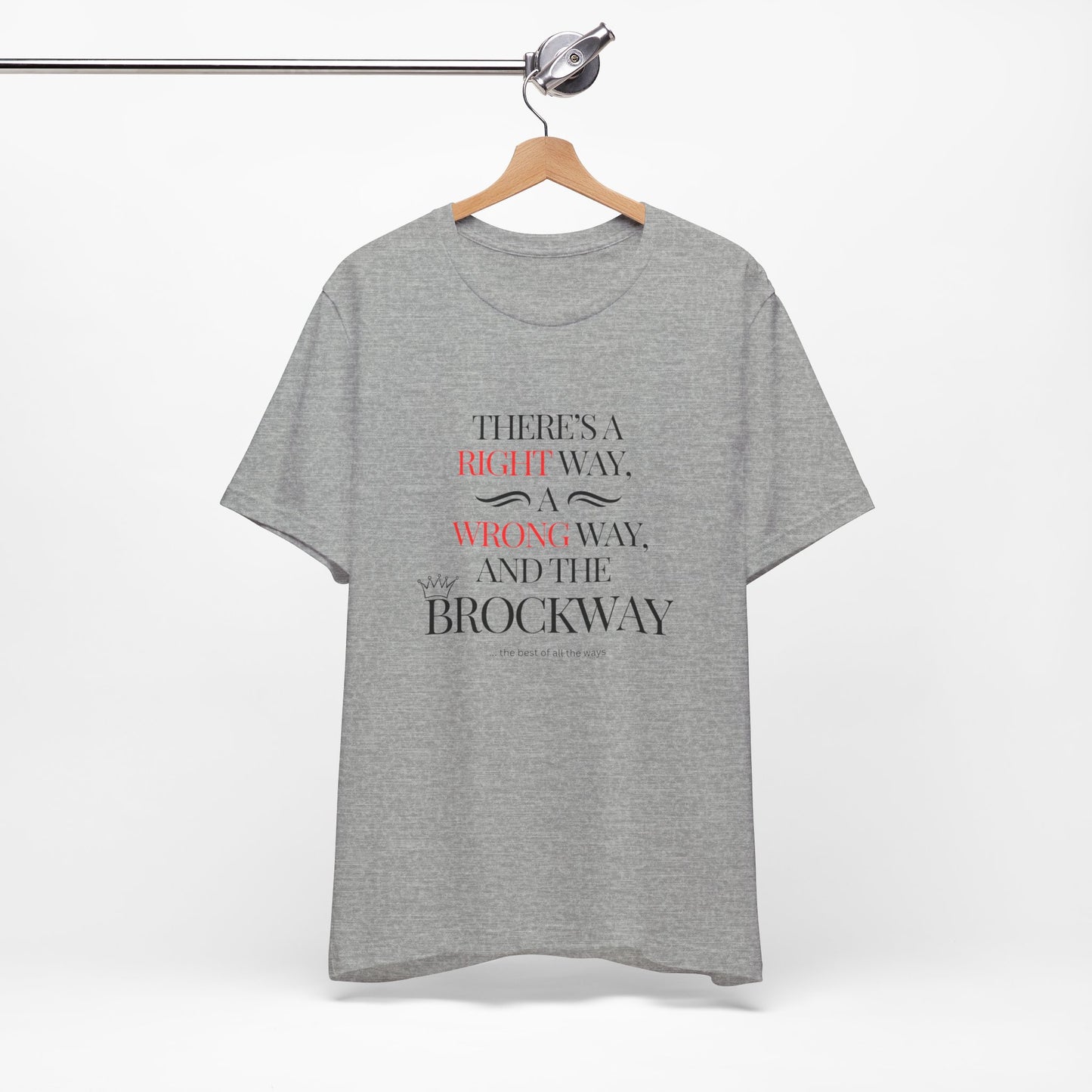 Right way, wrong way, Brockway T-shirt