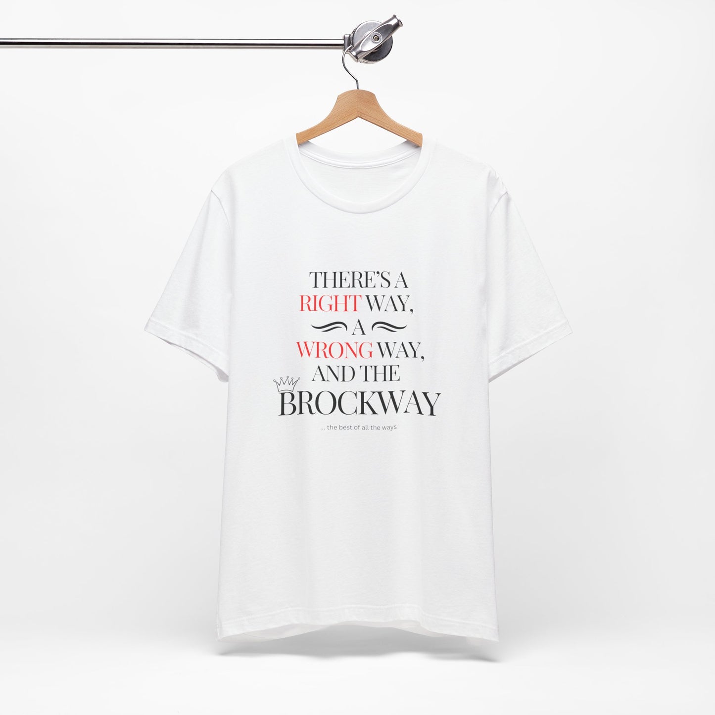 Right way, wrong way, Brockway T-shirt