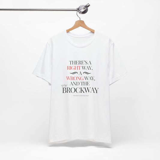 Right way, wrong way, Brockway T-shirt