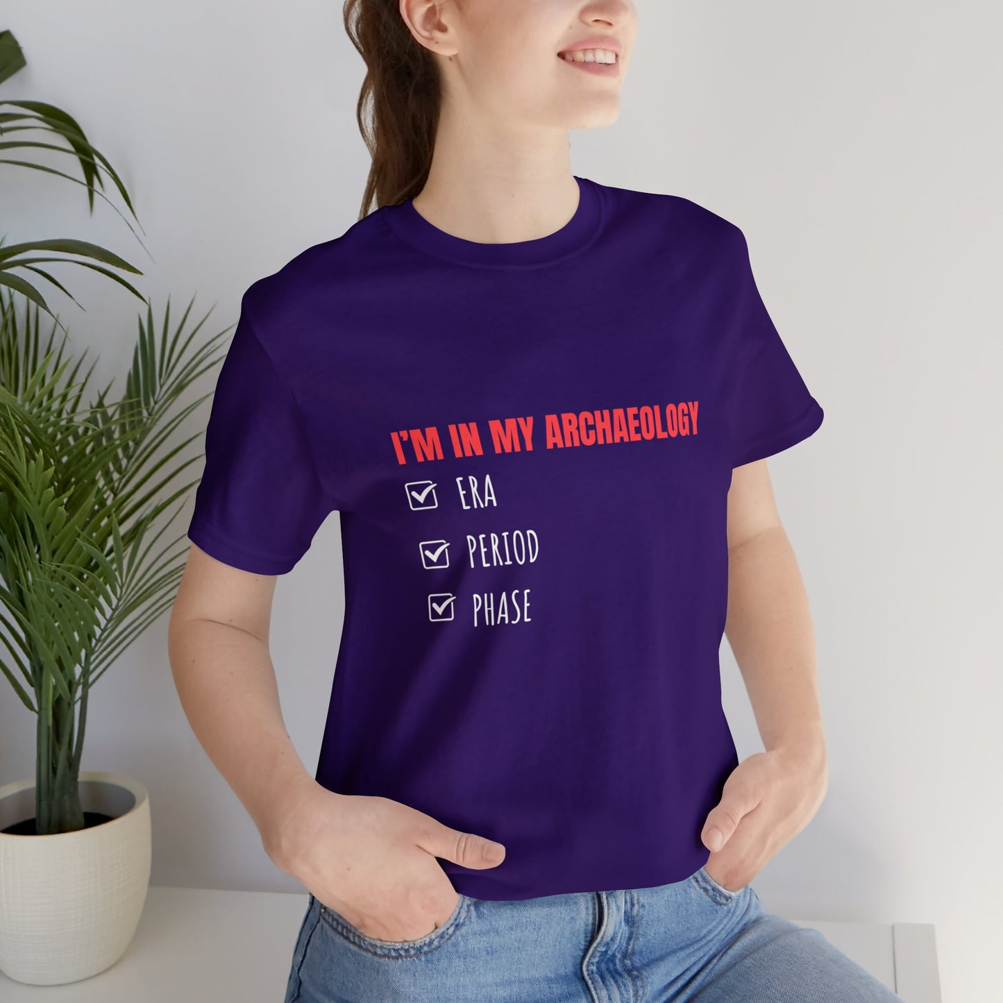 Archaeology Era, Period, Phase, T-shirt