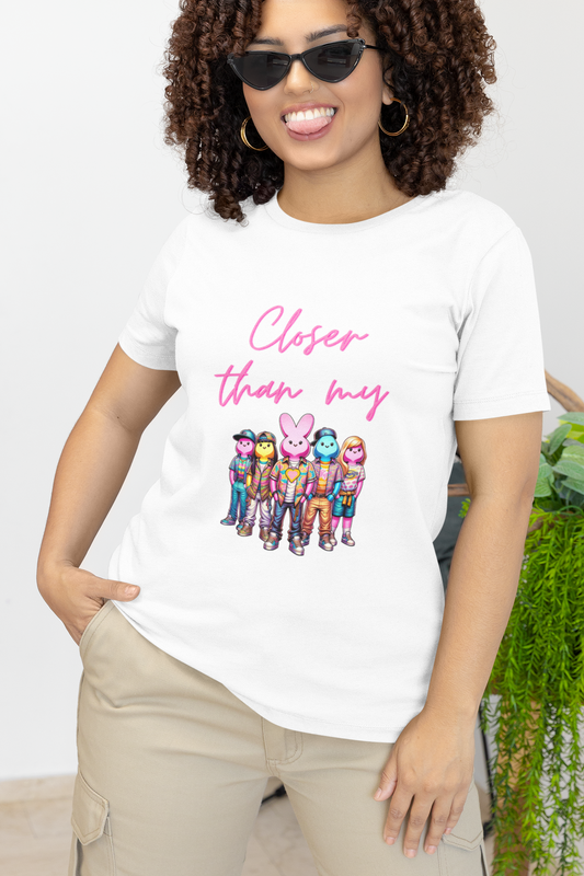 Adult - Closer than my peeps Tee